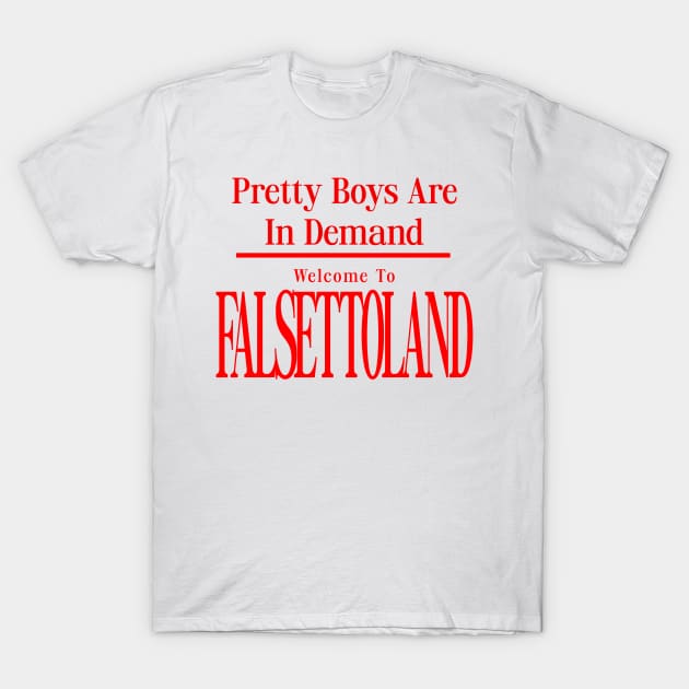 FALSETTOLAND T-Shirt by spaceagebarbie